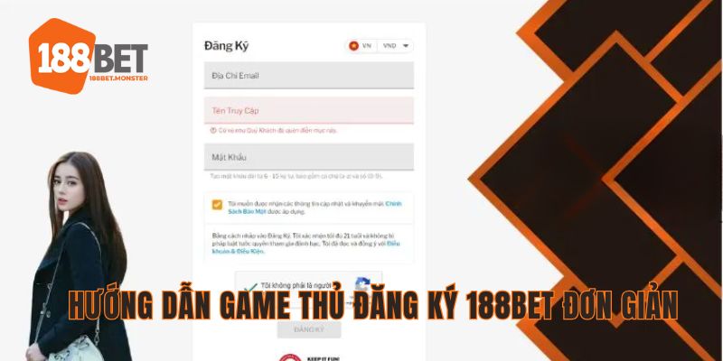 Đăng Ký 188bet - Quy Trình Và Điều Kiện Cần Nắm Khi Đăng Ký 1 Quy trình 5 bước để đăng ký 188bet thành công